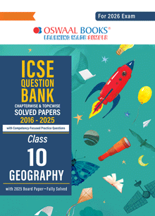 ICSE Question Bank Chapterwise & Topicwise Solved Papers Class 10 Geography For 2026 Exam