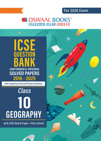 ICSE Question Bank Chapterwise & Topicwise Solved Papers Class 10 Geography For 2026 Exam