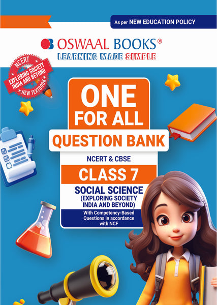 Oswaal NCERT & CBSE One For All Question Bank Social Science (Exploring Society India and Beyond ) For Class 7 with Competency-based Questions | Updated As Per NCF For Latest Exam