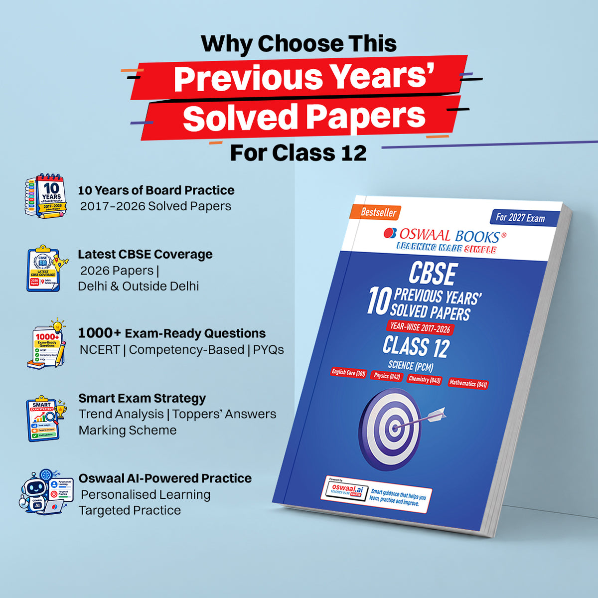 CBSE 10 Previous Years Papers Science PCM | Class 12 | Year-wise(2017-2026) | 2026 Papers (Delhi & Outside Delhi)- fully solved | NCERT & Competency-based questions | For 2027 Exam | Oswaal AI