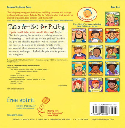 Tails Are Not for Pulling (Best Behaviour Series) â€” Board Book for Toddlers (Ages 1â€“4 yrs) | Teaches Gentle Pet-Habits & Kindness | by Free Spirit Publishing