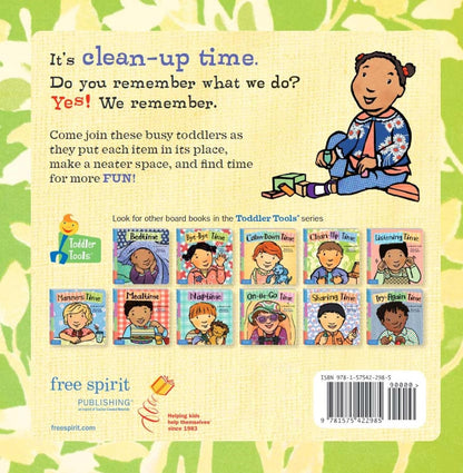 Clean-Up Time (Toddler Tools Series) â€” Gentle Board Book for Toddlers (Ages 1â€“3 yrs) | Build Tidy-Up Routines & Independence | by Free Spirit Publishing