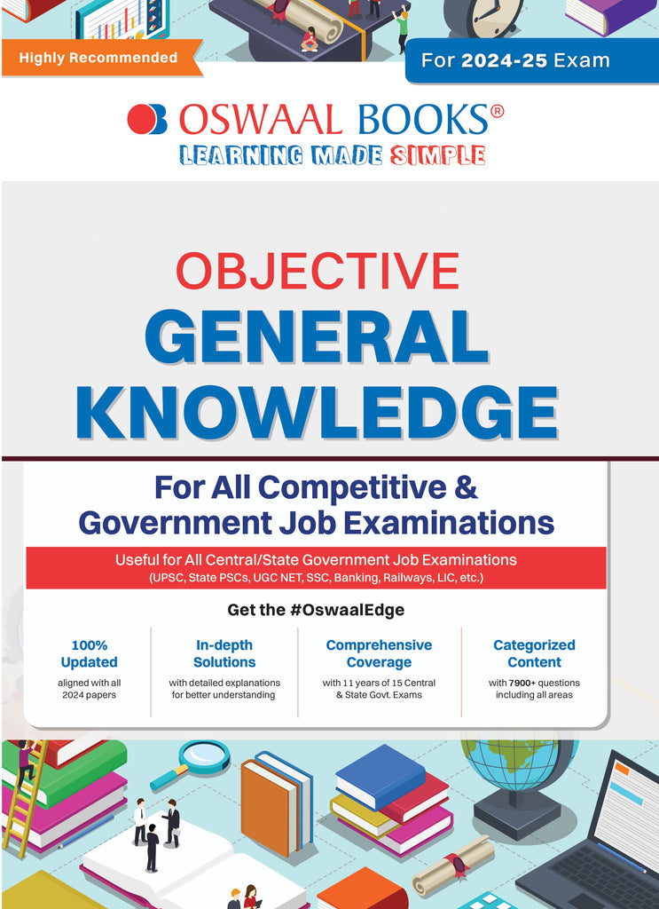 Objective General Knowledge | For All Competitive & Government Job Examinations | For 2024-25 Exam