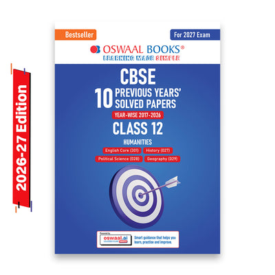 CBSE 10 Previous Years Papers Humanities | Class 12 | Year-wise(2017-2026) | 2026 Papers (Delhi & Outside Delhi)- fully solved | NCERT & Competency-based questions | For 2027 Exam | Oswaal AI