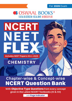 NCERT NEET FLEX - Chemistry | Chapter-wise & Topic-wise| NCERT Question Bank| 1200+ Qs, PYQs 2025 & 2024, Sample Papers, Mind Maps, Concept Videos, NCERT + Exemplar| For 2026, 2027 & 2028 Exams