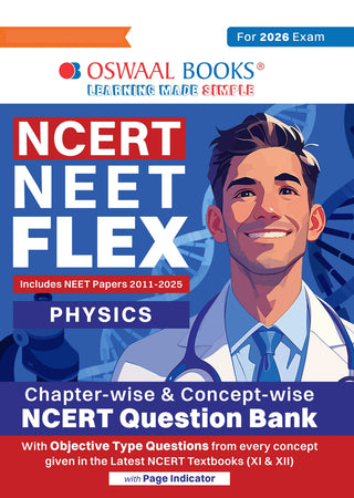 NCERT NEET FLEX - Physics | Chapter-wise & Topic-wise | NCERT Question Bank | 1200+ Qs, PYQs 2025 & 2024, Sample Papers, Mind Maps, Concept Videos, NCERT + Exemplar| For 2026, 2027 & 2028 Exams