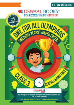 One For All Olympiads Class 3 General Knowledge (GK) Prep-Guide Book | Chapter-wise Previous Years' Solved Papers | Questions for SOF& Other Exams 2026 | With Sample Practice Papers & Oswaal.AI