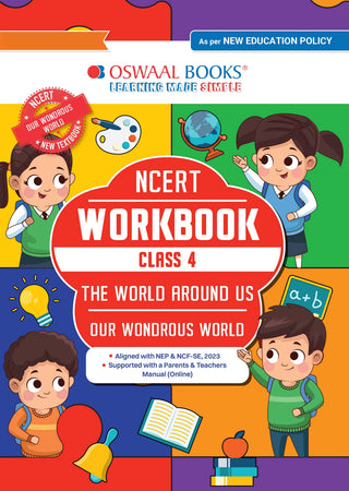 NCERT Workbook Class 4 The World Around Us (Our Wondrous World) | With Practice Worksheets & Activity Based Questions | For Exam 2026–27 | As per NCF & NEP