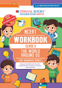 NCERT Workbook Class 5 The World Around Us (Our Wondrous World) | With Practice Worksheets & Activity Based Questions | For Exam 2026–27 | As per NCF & NEP