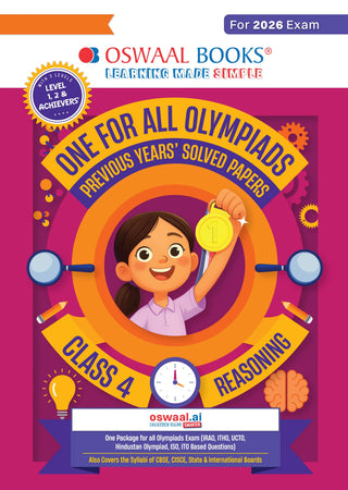 One For All Olympiads Class 4 Logical Reasoning Prep-Guide Book | Chapter-wise Previous Years' Solved Papers | Questions for Silverzone, Crest& Other Exams 2026 | With Sample Papers& Oswaal.AI