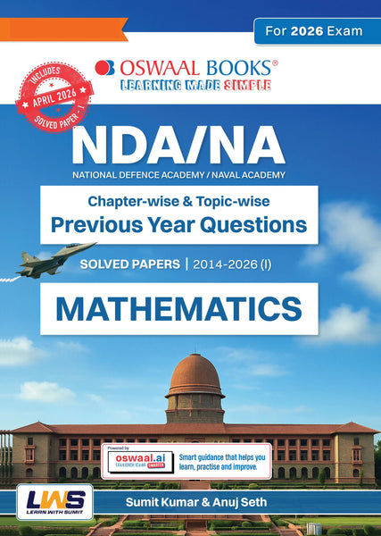 NDA/NA 13 Years’ Chapter-wise & Topic-wise Solved Papers | Mathematics | 2014-2026 (I) | Includes 2026 Paper – I | For Sep 2026 (II) Exam| With Oswaal AI