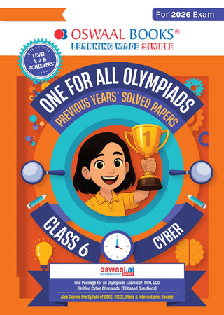 One For All Olympiads Class 6 Cyber Prep-Guide Book | Chapter-wise Previous Years' Solved Papers | Questions for SOF ICSO & Other Olympiad Exams 2026 | With Sample Practice Papers & Oswaal.AI