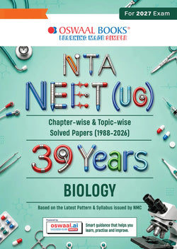 NEET (UG) 39 Years’ Chapter-wise & Topic-wise Question Bank-Biology (1988-2026) |3rd May 2026 Paper Fully Solved | With Revision Notes, Mind Maps & Mnemonics | Oswaal AI