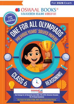 One For All Olympiads Class 6 Logical Reasoning Prep-Guide Book | Chapter-wise Previous Years' Solved Papers | Questions for Silverzone, Crest& Other Exams 2026 | With Sample Papers& Oswaal.AI