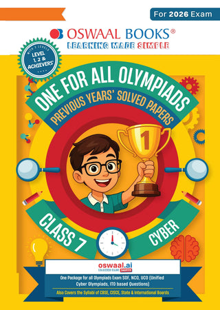 One For All Olympiads Class 7 Cyber Prep-Guide Book | Chapter-wise Previous Years' Solved Papers | Questions for SOF ICSO & Other Olympiad Exams 2026 | With Sample Practice Papers & Oswaal.AI
