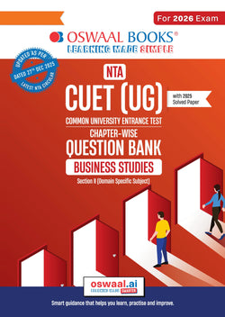 NTA CUET (UG) Chapter-wise Question Bank Business Studies For 2026 Exam (as per latest 27 Dec., notification) | PYQs & 600+ NCERT aligned MCQs |With Oswaal AI