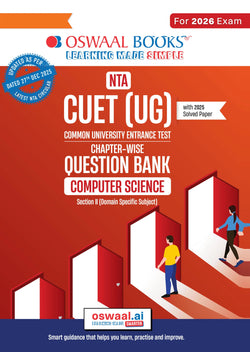 NTA CUET (UG) Chapter-wise Question Bank Computer Science For 2026 Exam (as per latest 27 Dec., notification) | PYQs & 400+ NCERT aligned MCQs |With Oswaal AI