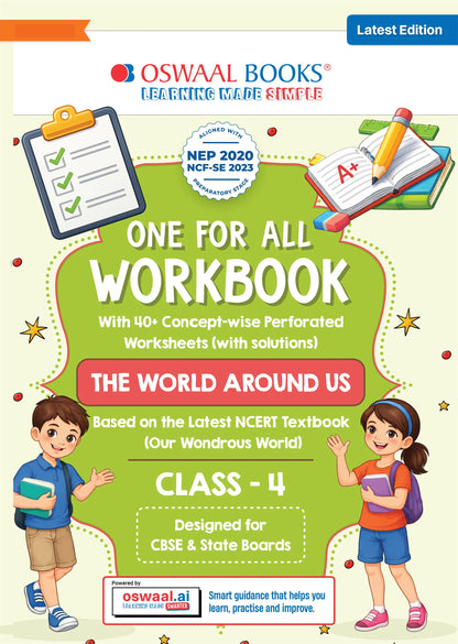 Oswaal One for All Workbook Class 4 The World Around Us | 40+ Concept-wise Perforated Worksheets | Based on NCERT Our Wondrous World | NEP 2020 & NCF 2023 Aligned | For CBSE & State Boards