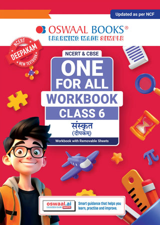 One For All Workbook Class 6 Sanskrit | NCERT & CBSE | Latest Deepakam | NCF Compliant | Competency-Based Assessment, Concept Mastery & Exam Practice