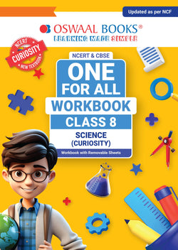 One For All Workbook Class 8 Science | NCERT & CBSE | Latest Curiosity | NCF Compliant | Competency-Based Assessment & Practice