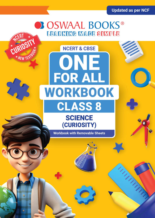 One For All Workbook Class 8 Science | NCERT & CBSE | Latest Curiosity | NCF Compliant | Competency-Based Assessment & Practice