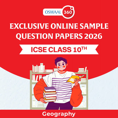 Oswaal Exclusive Online Sample Question Papers 2026 - ICSE - Class 10th - Geography