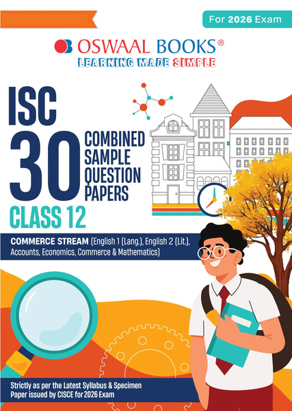 Oswaal ISC 30 Combined Sample Question Papers Class-12 Commerce Stream (English Paper-1,English Paper-2, Accounts,Economics, Business Studies, Mathematics & Commerce)