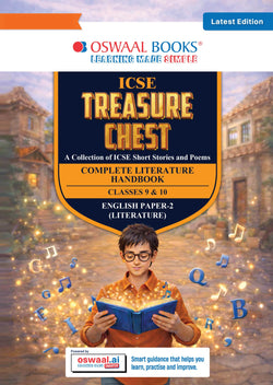 Treasure Chest Handbook – English Literature (ICSE) For Classes IX & X | MCQs and Subjective Q&A |Includes 2025 & 2026 Papers- fully solved| With oswaal.ai | For 2027 Exam