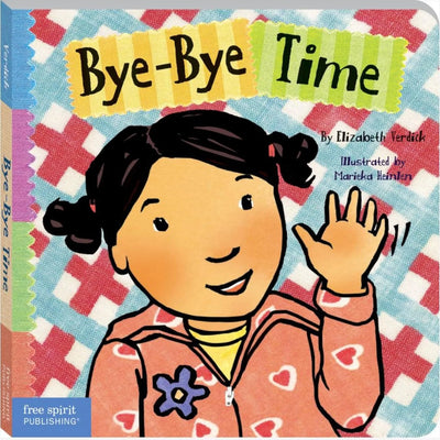 Oswaal Bye-Bye Time (Toddler Tools Series) – Gentle Board Book for Toddlers (Ages 1-3 yrs) | Build Confident Good-byes & Smooth Transitions | by Free Spirit Publishing