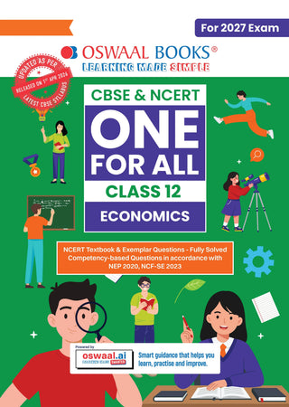 CBSE & NCERT One for All Class 12 Economics | Includes 2026 Papers (Delhi & Outside Delhi)- fully solved | With NCERT & Competency-based questions | For 2027 Exam | With Oswaal AI
