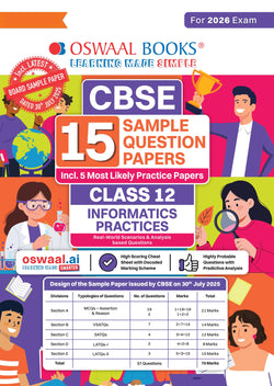 CBSE 15 Sample Question Papers Class 12 Informatics Practices for 2026 Board Exam (As per CBSE Sample Question Paper issued on 30 July 2025), recommended by 2025 CBSE Toppers with Chapter wise Highly Probable Questions