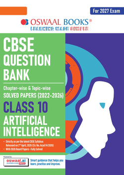 CBSE Class 10 Artificial Intelligence Question Bank | Chapter & Topic-wise Solved Papers (2017–2026) | Based on Latest Syllabus (April 2026) | Includes 2026 Papers | | For 2027 Exam