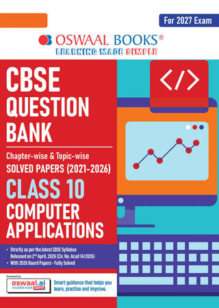 CBSE Class 10 Computer Applications Question Bank | Chapter & Topic-wise Solved Papers (2017–2026) | Based on Latest Syllabus (April 2026) | Includes 2026 Papers | | For 2027 Exam