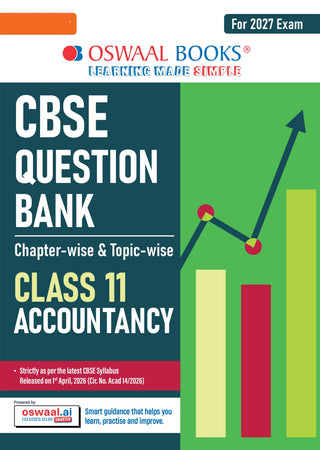 CBSE Class 11 Accountancy Question Bank | Chapter & Topic-wise Solved Papers (2017–2026) | Based on Latest Syllabus (April 2026) | Includes 2026 Papers | | For 2027 Exam
