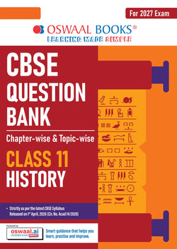 CBSE Class 11 History Question Bank | Chapter & Topic-wise Solved Papers (2017–2026) | Based on Latest Syllabus (April 2026) | Includes 2026 Papers | | For 2027 Exam