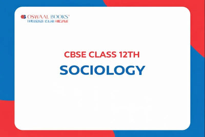 CBSE Class 12th Sociology