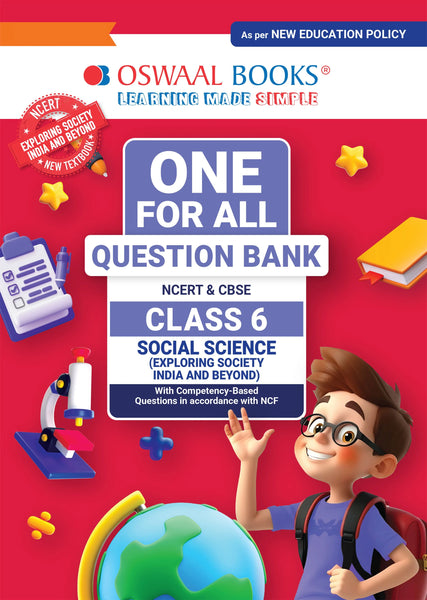 CBSE Class-6 One for All Social Science (Exploring Society: India and Beyond) For 2026-27 Exam | As Per Latest NCERT & CBSE Syllabus | Chapter-Wise Question Bank, Revision Notes, Theory, Maps & Competency Based Questions