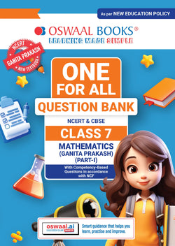 CBSE Class-7 One for All Mathematics (Ganita Prakash) Part-1 For 2026-27 Exam | As Per Latest NCERT & CBSE Syllabus | Chapter-Wise Question Bank, Revision Notes, Theory, Solved Examples & Competency Based Questions