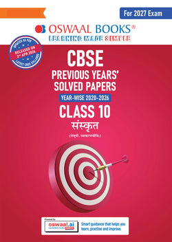 CBSE Previous Years Papers Sanskrit, Class 10 | Year-wise (2020–2026) | Latest Syllabus April 2026 | NCERT & Competency-Based Questions | For 2027 Exam | Oswaal AI