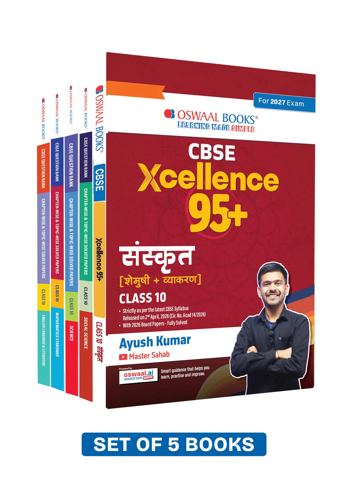 Oswaal CBSE Xcellence 95+ Scorer Pack Sanskrit (Shemushi+ Vyakaran) By Ayush Kumar with Question Banks for Class 10 | CFPQs | Practice Qs | Includes PYQs, Concept Clarity (Set of 5) (For 2027 Board Exam)