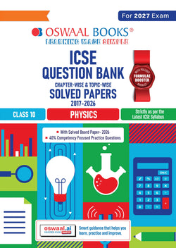 Class 10 ICSE Question Bank Physics (2017 – 2026) |For 2027 Exam Chapter-wise & Topic-wise with Competency Based Questions |  Includes 2026 Paper- fully solved | Self-Assessment Papers | Practice Papers