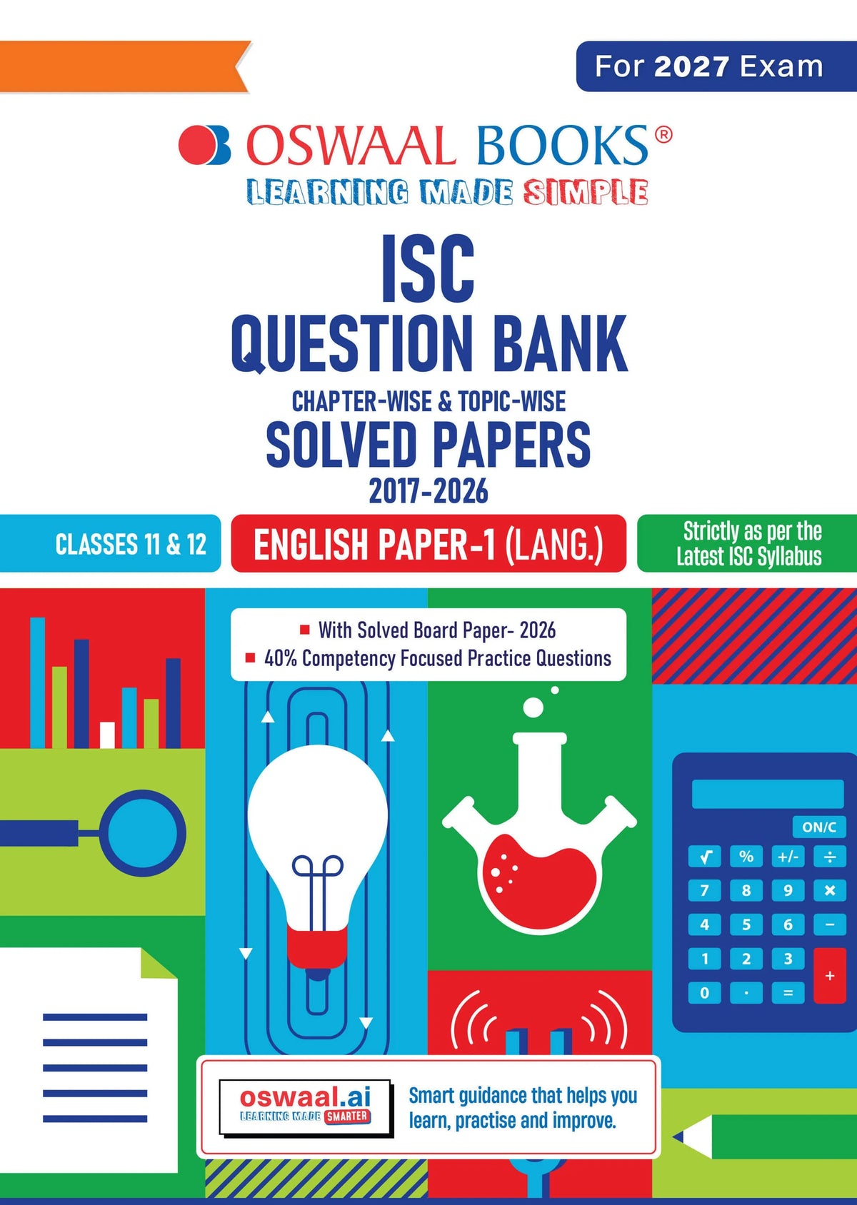 Class 11 & 12 ISC English Paper 1 Language Question Bank (2017-2026) | Chapter-wise & Topic-wise with Competency Based Questions | For 2027 Exam | With Solved 2026 Board Paper | Self-Assessment Papers