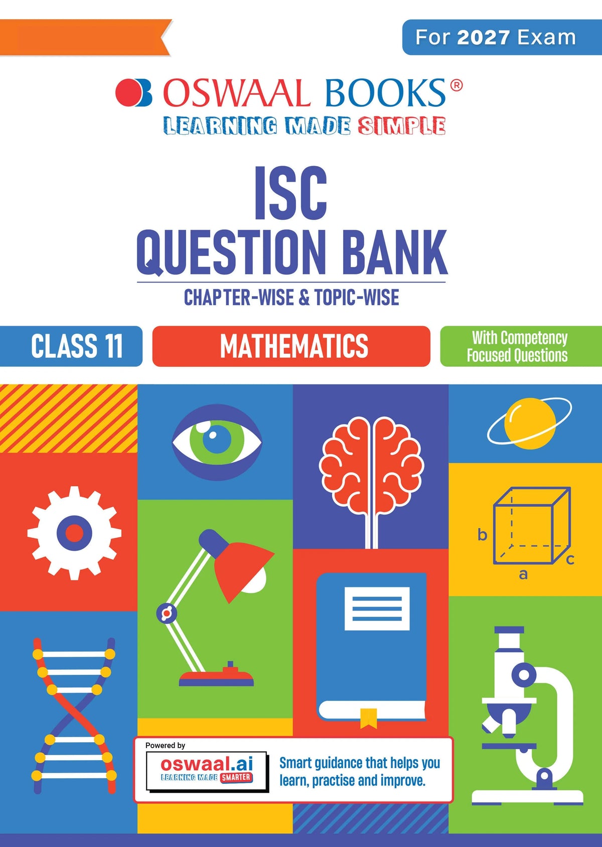 Oswaal Class 11 ISC Mathematics Question Bank | Chapter-wise & Topic-wise with Competency Based Questions | For 2027 Exam | Self-Assessment Papers | Revision Notes