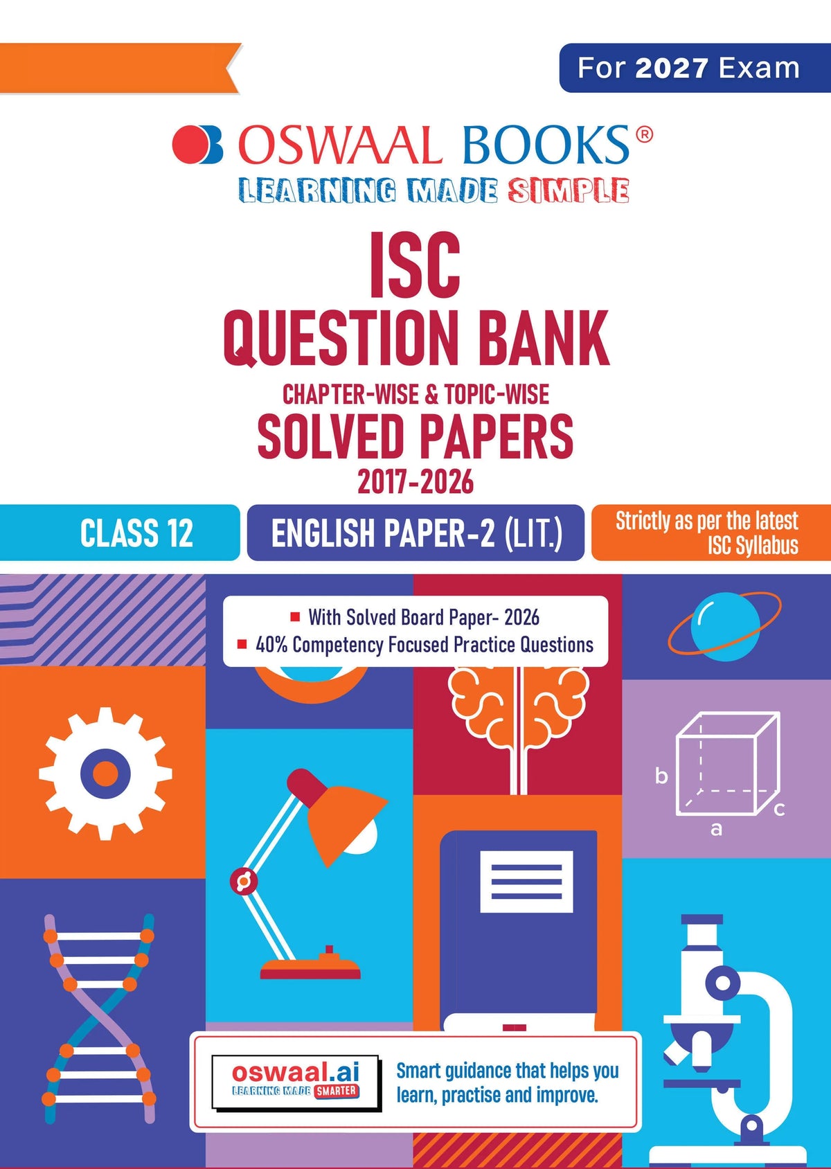 Class 12 ISC English Paper 2 Literature Question Bank (2017-2026) | Chapter-wise & Topic-wise with Competency Based Questions | For 2027 Exam | With Solved 2026 Board Paper | Self-Assessment Papers