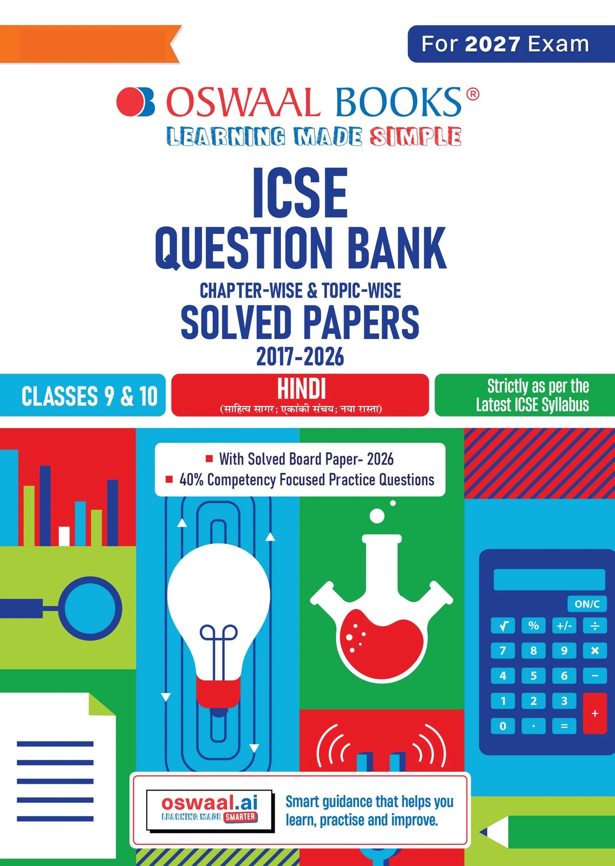 Classes 9 & 10 ICSE Question Bank Hindi (2017-2026) | For 2027 Exam Chapter-wise & Topic-wise with Competency Based Questions | Includes 2026 Paper- fully solved | Self-Assessment Papers | Practice Papers
