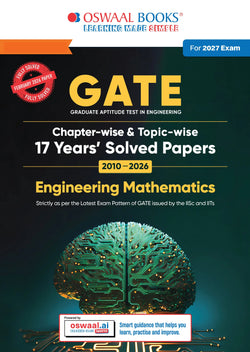 GATE Engineering Mathematics 17 Years’ Solved Papers (2010 to 2026) for 2027 Exam | Chapter-wise & Topic-wise | For All Streams: Electronics, Electrical, Mechanical, Computer Science, IT and Others