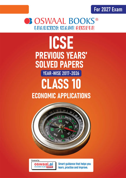 ICSE 10 Previous Years' Solved papers | Year-wise (2017-2026) |Class-10 | Economic Applications | For 2027 Exam | Oswaal AI