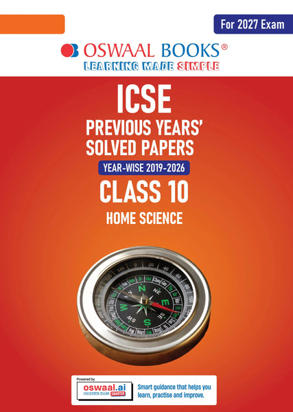ICSE 10 Previous Years' Solved papers | Year-wise (2019-2026) |Class-10 | Home Science | For 2027 Exam | Oswaal AI