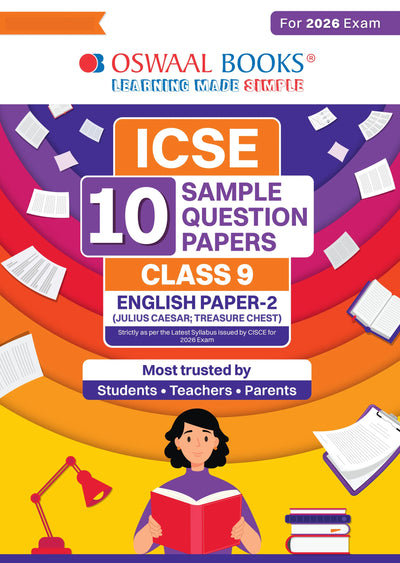 ICSE 10 Sample Question Papers Class 9 English Paper-2 (Literature) for Exam 2026 (Strictly aligned with CISCE Latest Specimen Paper 2026), Competency-Based Questions, Mind Maps, On-Tips Notes, Solved MCQs, Revision with Explanations