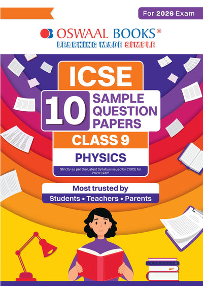 ICSE 10 Sample Question Papers Class 9 Physics for Exam 2026 (Strictly aligned with CISCE Latest Specimen Paper 2026), Competency-Based Questions, Mind Maps, On-Tips Notes, Solved MCQs, Revision with Explanations & Board Marking Scheme